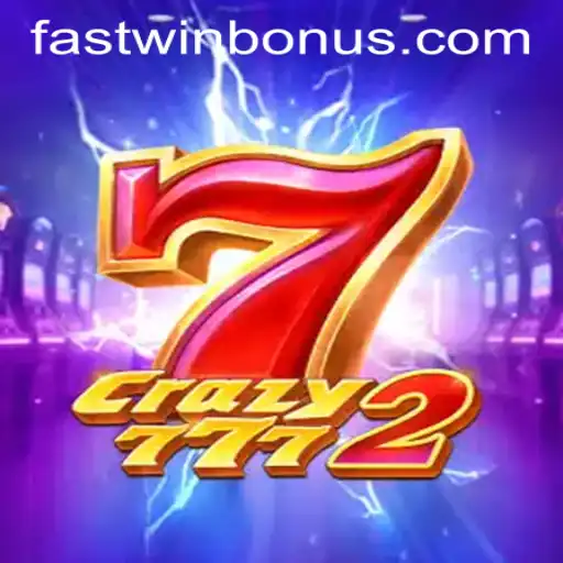 Exploring the Exciting World of Crazy7772 Featuring the FASTWIN BONUS